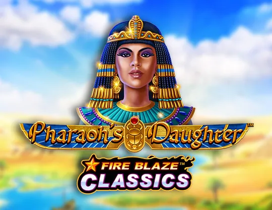 Fire Blaze Pharaoh’s Daughter