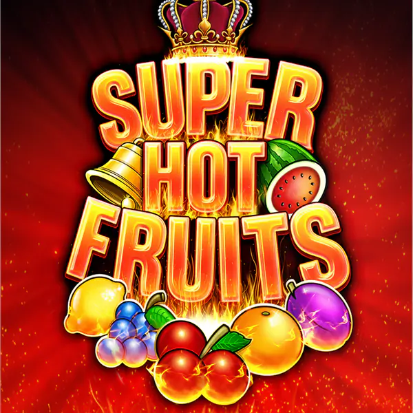 Super Hot Fruits
